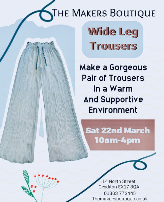 Wide Leg Trouser Workshop