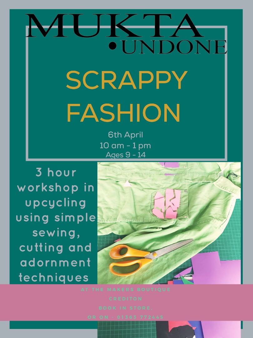 Scrappy Fashion- Upcycling and Design for 9-14 year olds